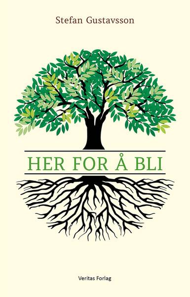 Her for å bli - Stefan Gustavsson