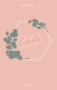 Hovedbilde Glede - Heidi Gellein