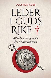 Leder i Guds rike - Olof Edsinger
