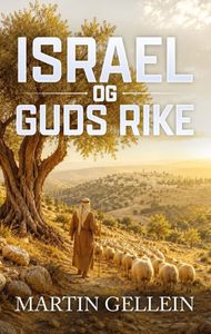 Hovedbilde Israel og Guds rike - Martin ...